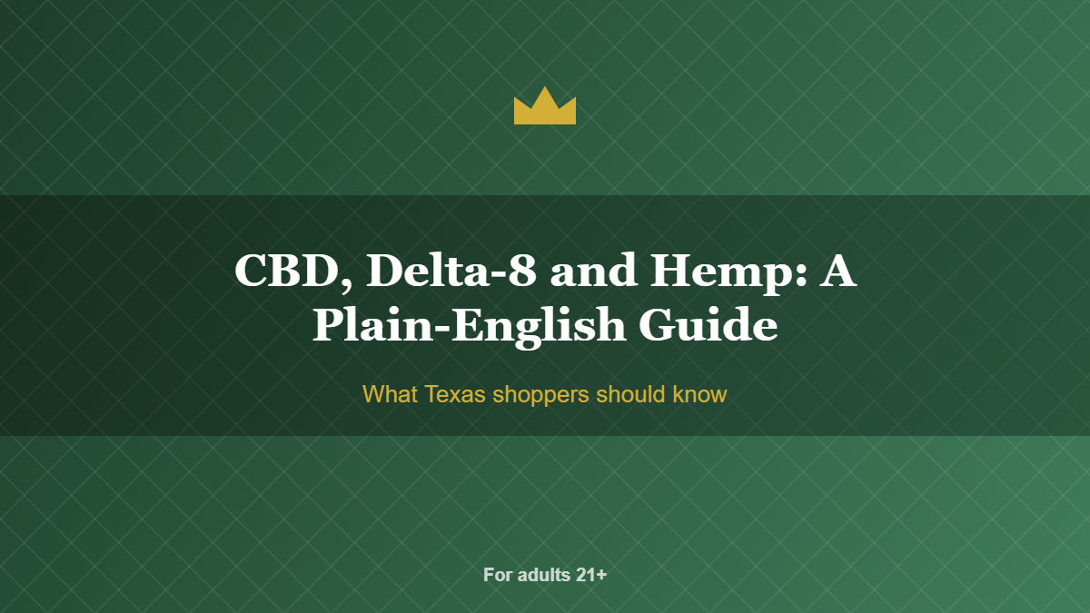 CBD, Delta-8 and Hemp: A Plain-English Guide