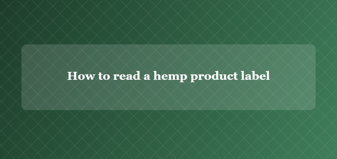 Illustration titled: How to read a hemp product label